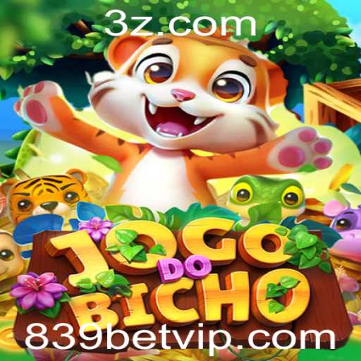 Entendendo o Jogo do Bicho e a Nova Aposta com 839bet