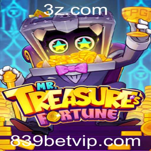 Explorando o Envolvente Mundo de MrTreasuresFortune e a Inovação da 839bet